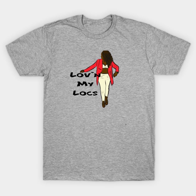 Lov'n my locs T-Shirt by Cargoprints